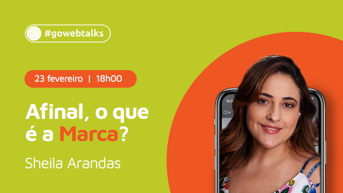 Goweb #gowebtalks | Afinal, o que é a marca? | Blog Goweb Agency